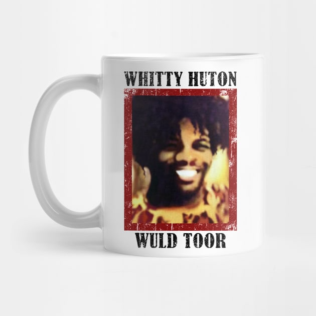 Whitty Hutton - Whitty Huton Wuld Toor by CrazyRich Bimasakti1'no11